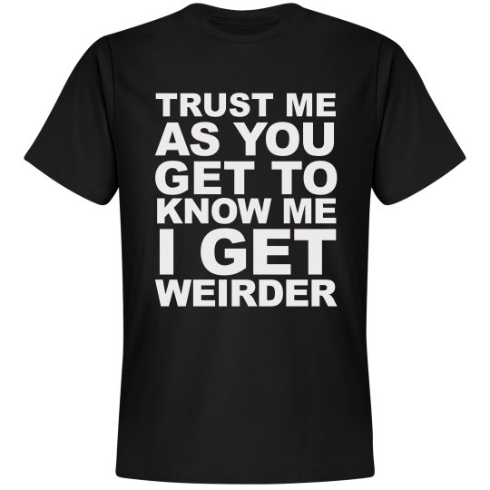 Trust Me Shirt Trust Me Shirt