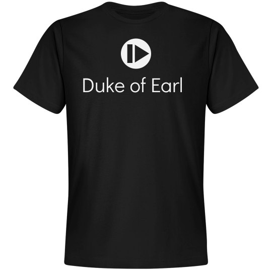 Vintage Duke of Earl Vintage Duke of Earl