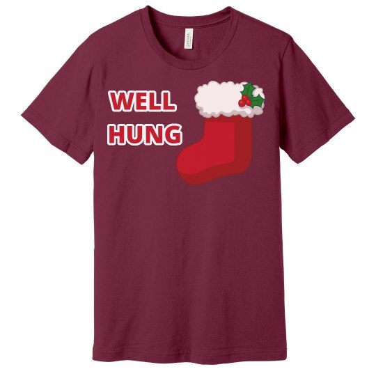 Well Hung Christmas Shirt Well Hung Christmas Shirt
