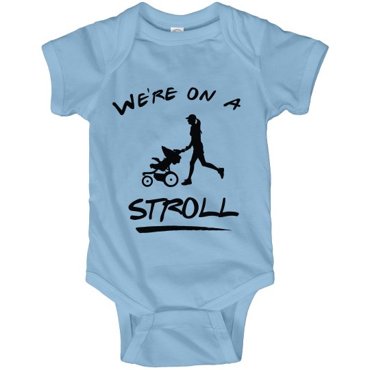 We're On A Stroll We're On A Stroll