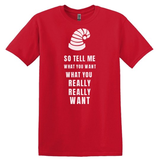 What You Really Want Santa Shirt What You Really Want Santa Shirt