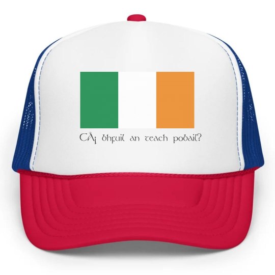 "Where's the pub?" in Irish Gaelic "Where's the pub?" in Irish Gaelic