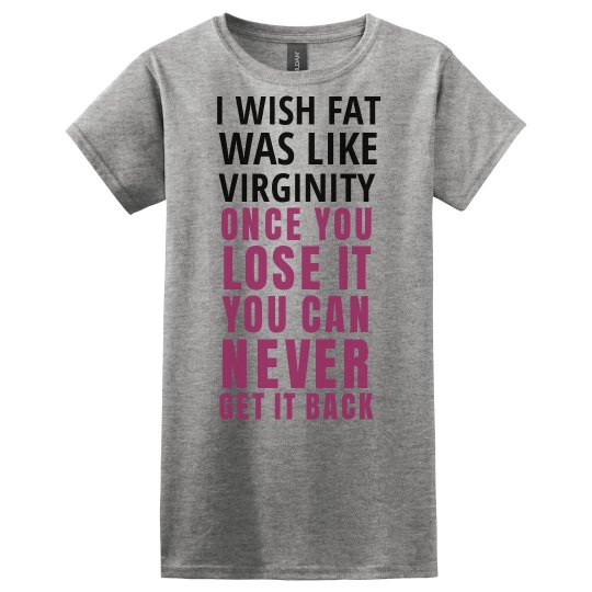 Wish Fat WasLIKEvirginity Wish Fat WasLIKEvirginity
