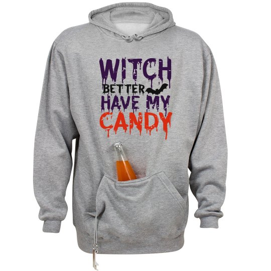 Witch Better Have My Candy Unisex Hoodie Witch Better Have My Candy Unisex Hoodie