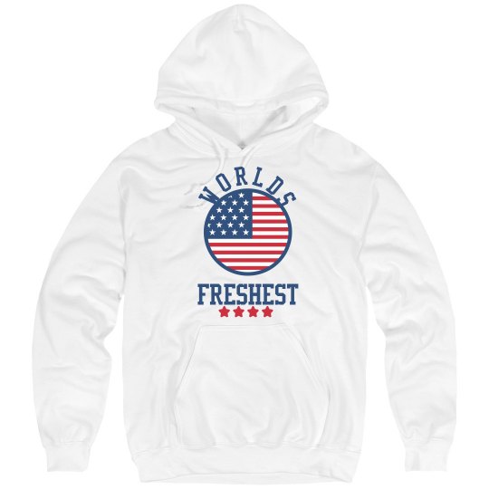 Worlds Freshest Hoodie Worlds Freshest Hoodie