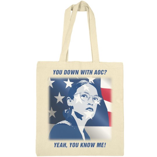 You Down With AOC? You Down With AOC?