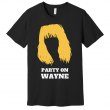 party on wayne shirt