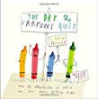 The Day the Crayons Quit