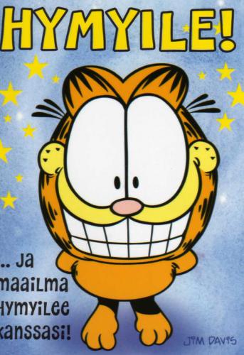 "Smile and the world smiles with you!"